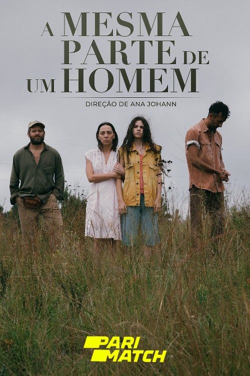 A Mesma Parte de Um Homem (2022) Hindi [Voice Over] Dubbed CAMRip download full movie